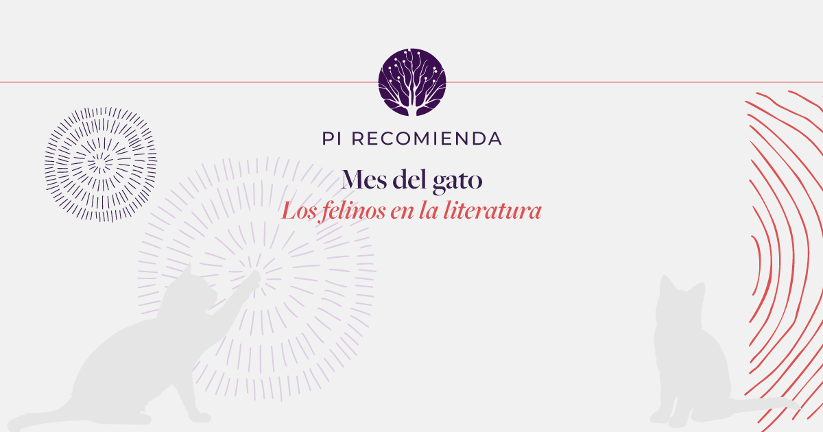 Pi recomienda: Mes del gato. Los felinos en la literatura